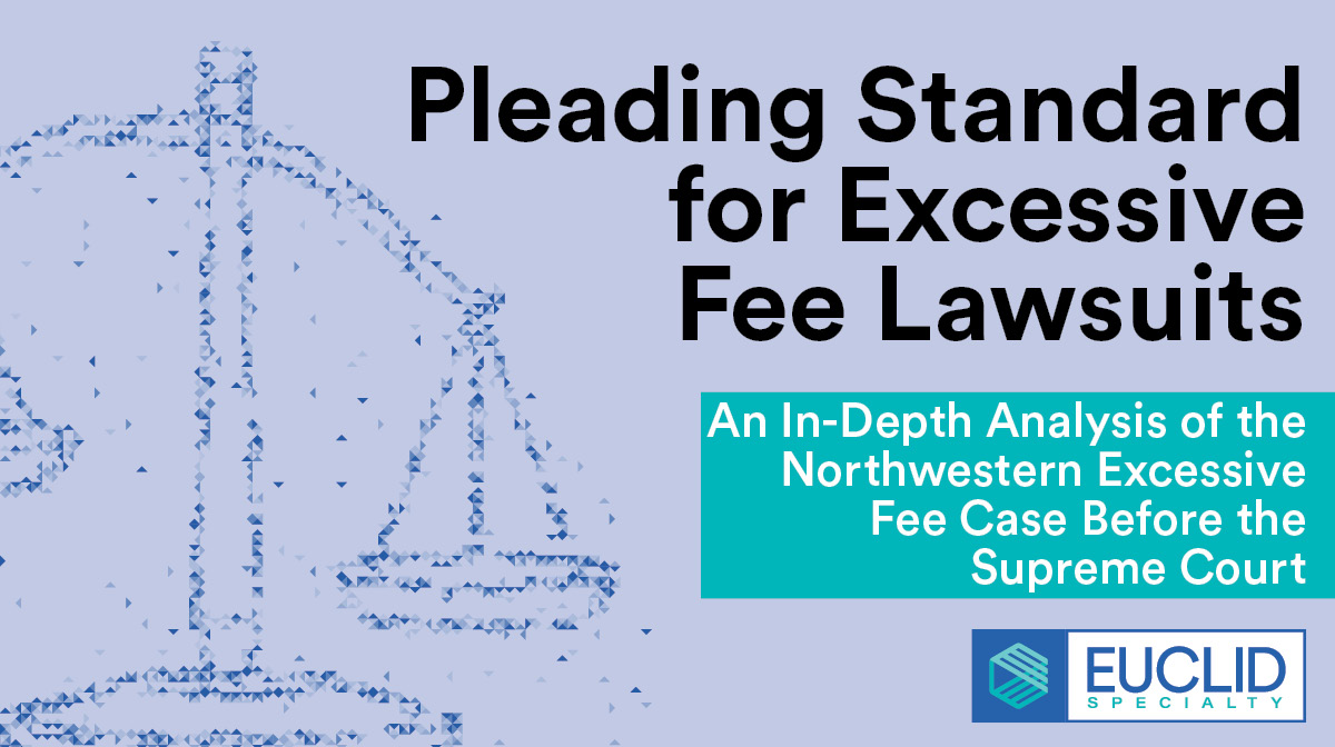Pleading Standard for Excessive Fee Lawsuits